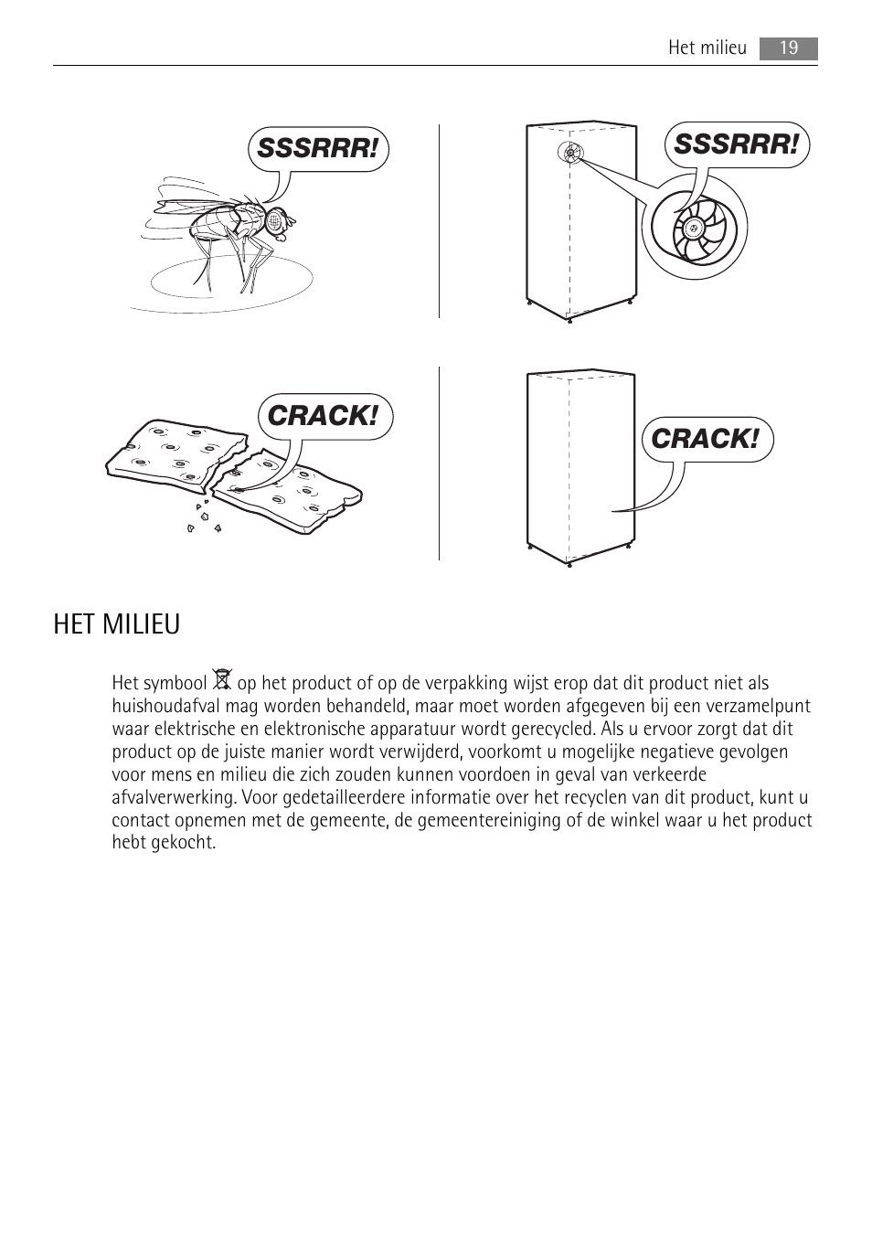 Het milieu, Sssrrr, Crack | AEG SKS68808F0 User Manual | Page 19 / 76