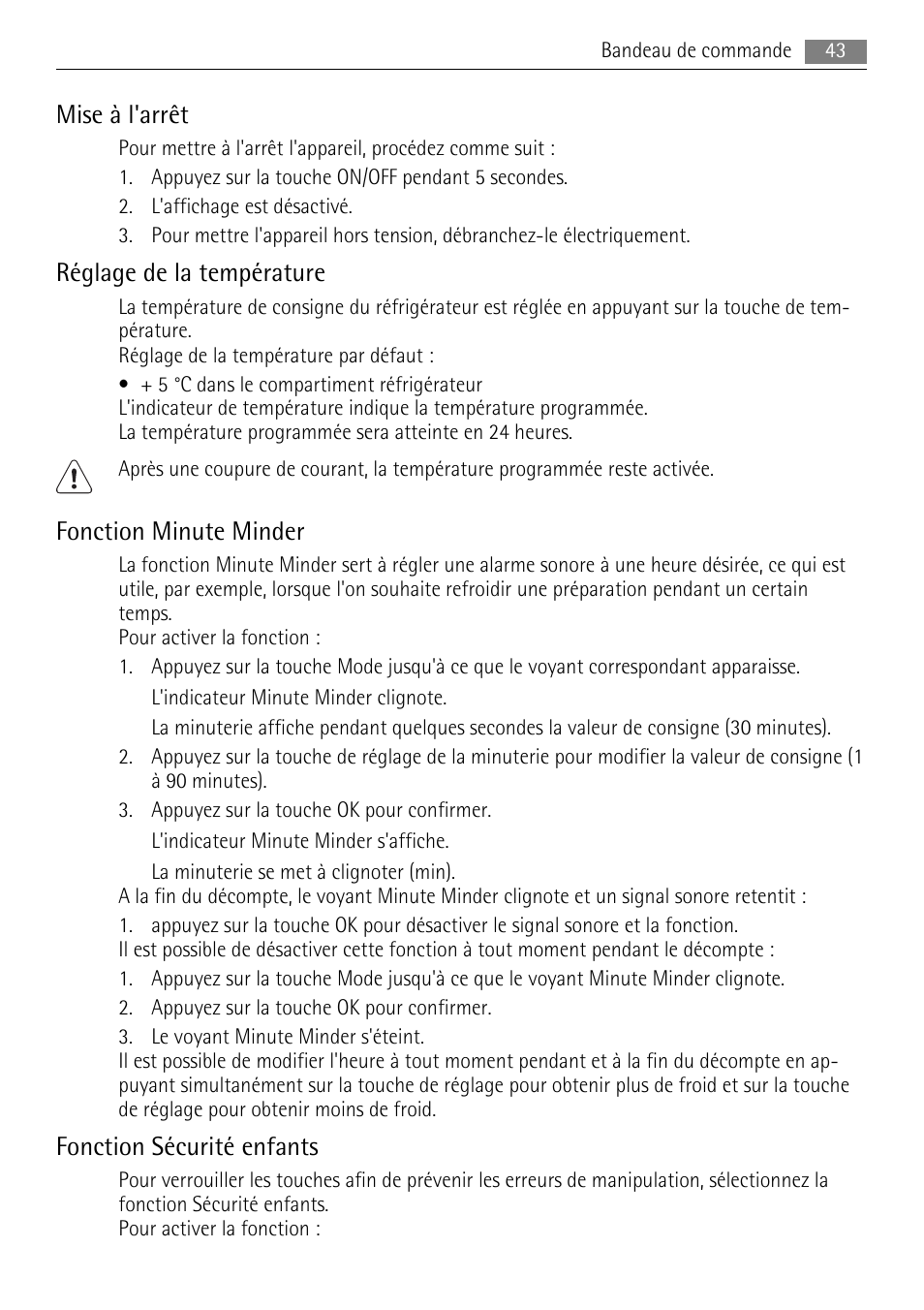 Mise à l'arrêt, Réglage de la température, Fonction minute minder | Fonction sécurité enfants | AEG SKS68808F0 User Manual | Page 43 / 76