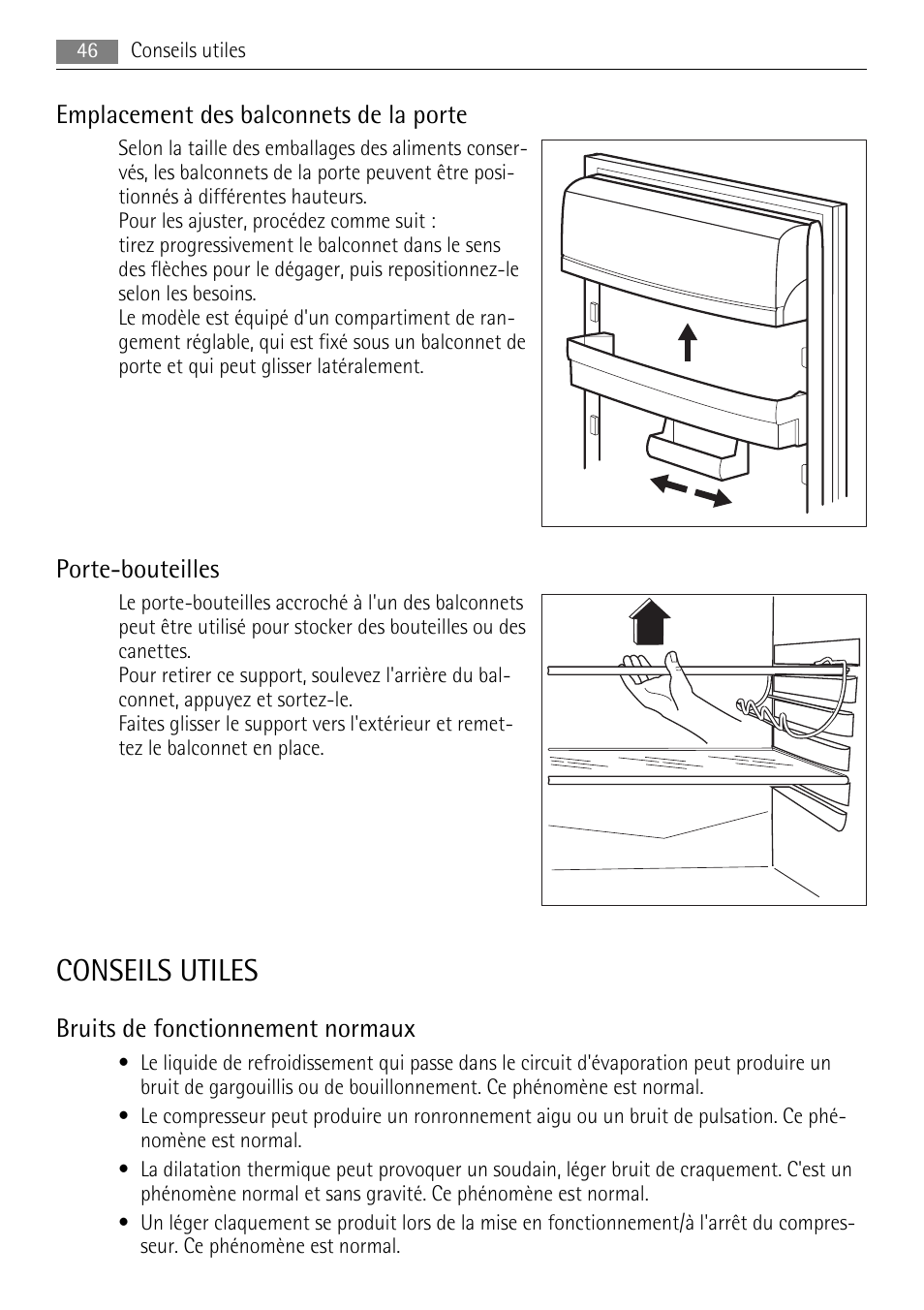 Conseils utiles, Emplacement des balconnets de la porte, Porte-bouteilles | Bruits de fonctionnement normaux | AEG SKS68808F0 User Manual | Page 46 / 76