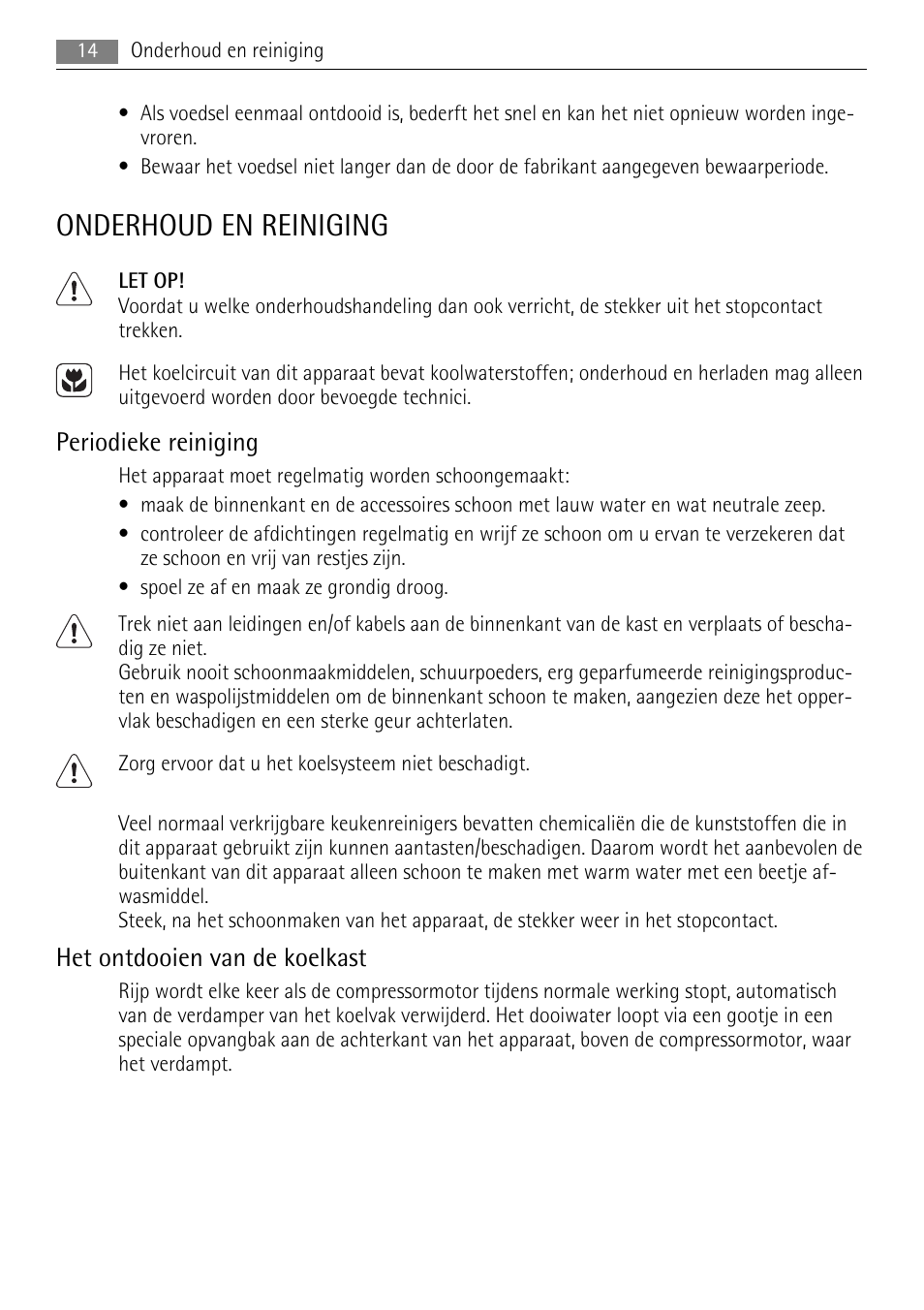 Onderhoud en reiniging, Periodieke reiniging, Het ontdooien van de koelkast | AEG SKS68840F0 User Manual | Page 14 / 84