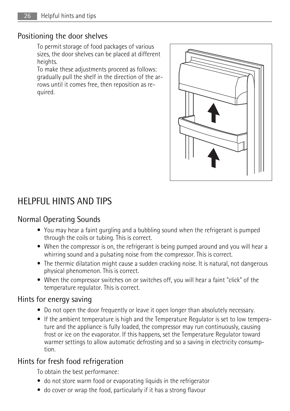 Helpful hints and tips, Positioning the door shelves, Normal operating sounds | Hints for energy saving, Hints for fresh food refrigeration | AEG SKS48840S0 User Manual | Page 26 / 76