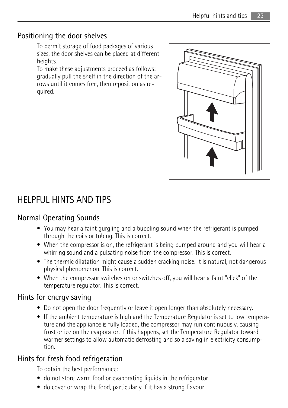 Helpful hints and tips, Positioning the door shelves, Normal operating sounds | Hints for energy saving, Hints for fresh food refrigeration | AEG SKS48800S0 User Manual | Page 23 / 64
