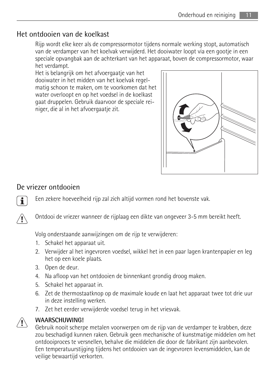 Het ontdooien van de koelkast, De vriezer ontdooien | AEG SKS51040S0 User Manual | Page 11 / 92