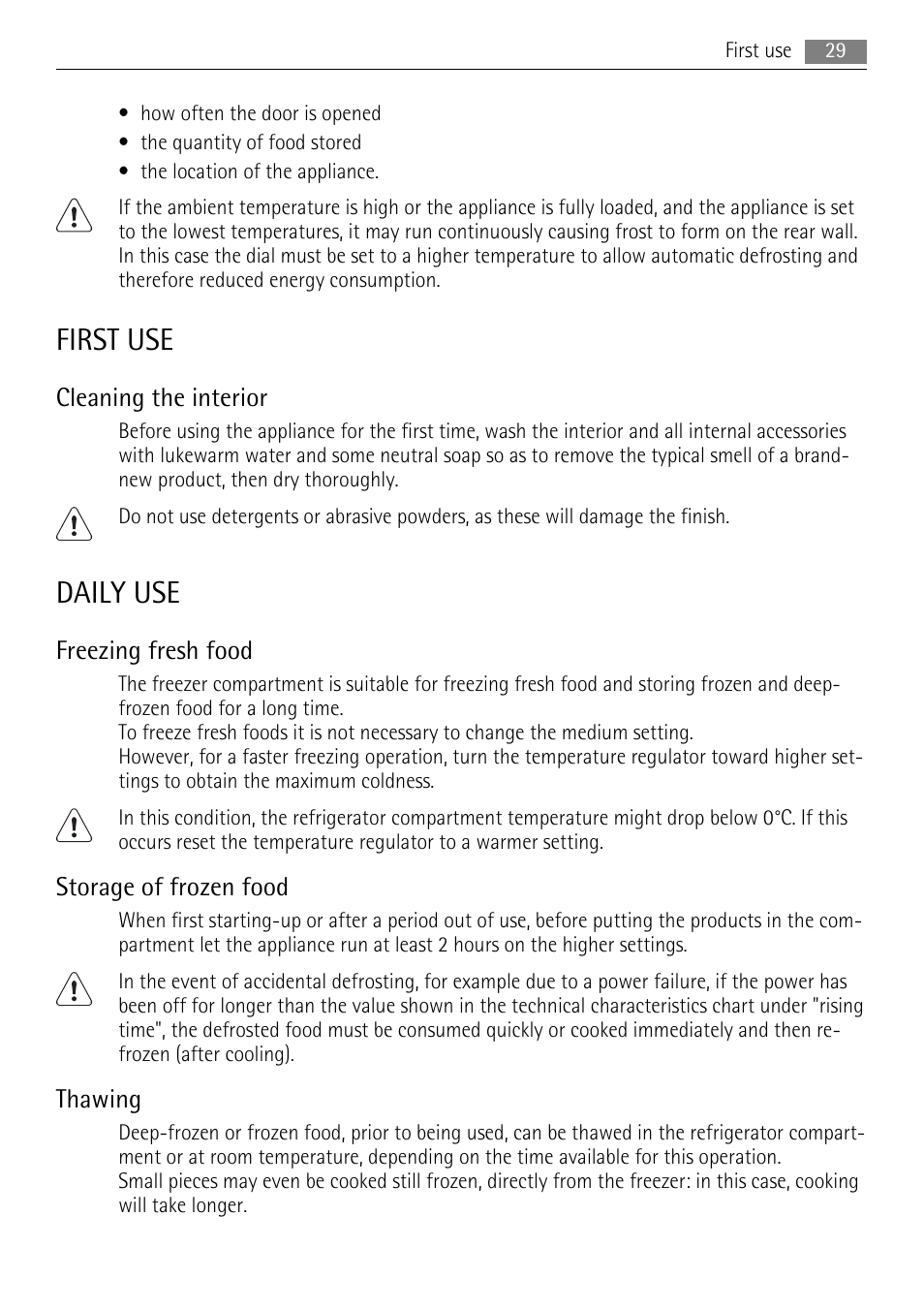 First use, Daily use, Cleaning the interior | Freezing fresh food, Storage of frozen food, Thawing | AEG SKS51040S0 User Manual | Page 29 / 92