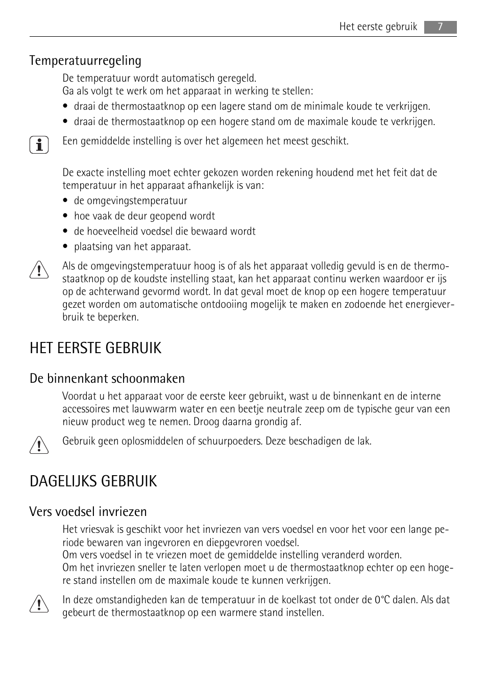 Het eerste gebruik, Dagelijks gebruik, Temperatuurregeling | De binnenkant schoonmaken, Vers voedsel invriezen | AEG SKS51040S0 User Manual | Page 7 / 92