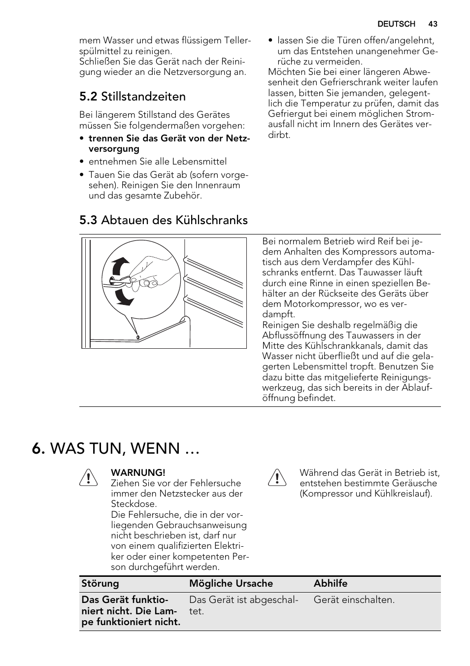 Was tun, wenn, 2 stillstandzeiten, 3 abtauen des kühlschranks | AEG SKS51200F0 User Manual | Page 43 / 64