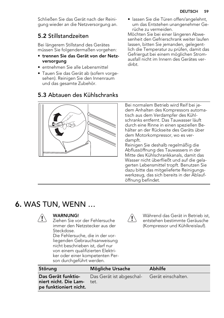 Was tun, wenn, 2 stillstandzeiten, 3 abtauen des kühlschranks | AEG SKS51200S0 User Manual | Page 59 / 88