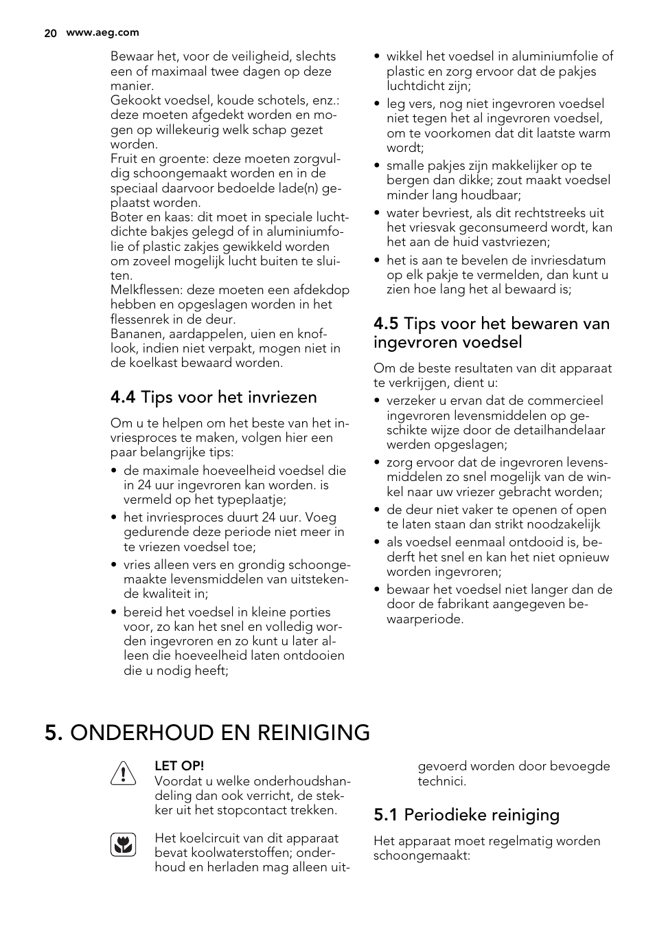 Onderhoud en reiniging, 4 tips voor het invriezen, 5 tips voor het bewaren van ingevroren voedsel | 1 periodieke reiniging | AEG SKS51240S0 User Manual | Page 20 / 84