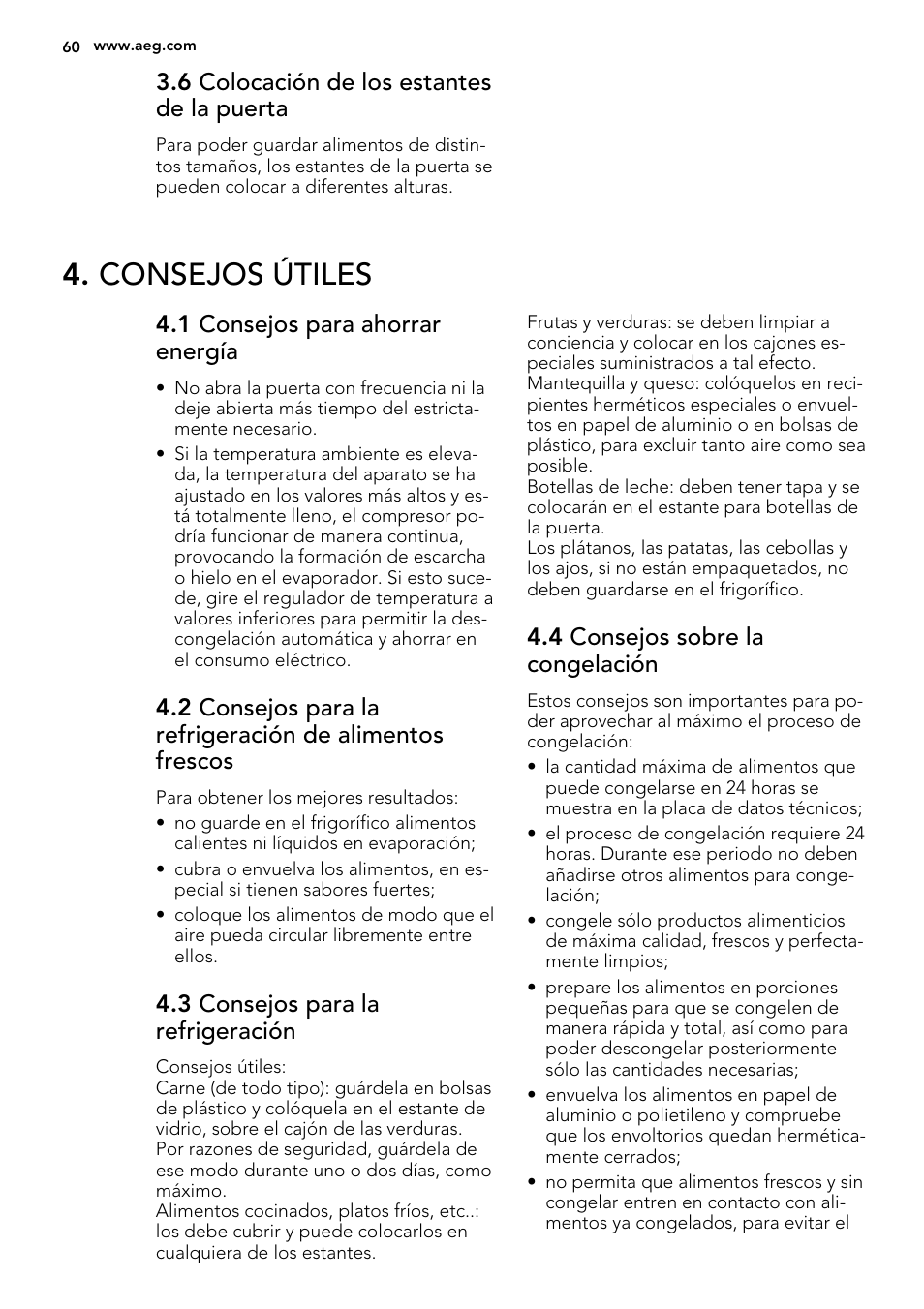 Consejos útiles, 6 colocación de los estantes de la puerta, 1 consejos para ahorrar energía | 3 consejos para la refrigeración, 4 consejos sobre la congelación | AEG SKS51240F0 User Manual | Page 60 / 68