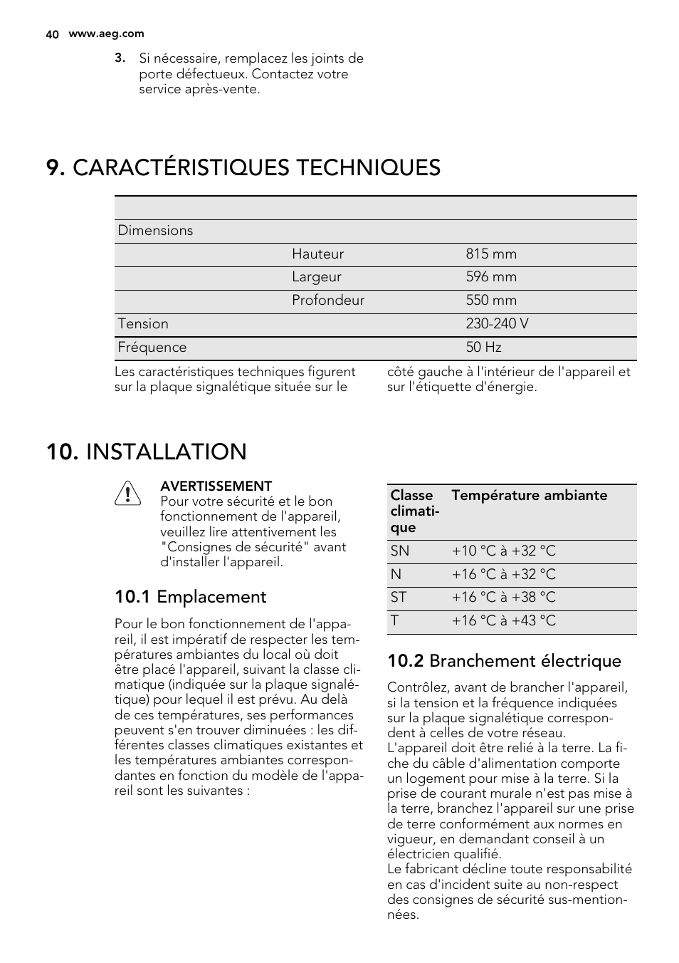 Caractéristiques techniques, Installation, 1 emplacement | 2 branchement électrique | AEG SKS58200F0 User Manual | Page 40 / 60