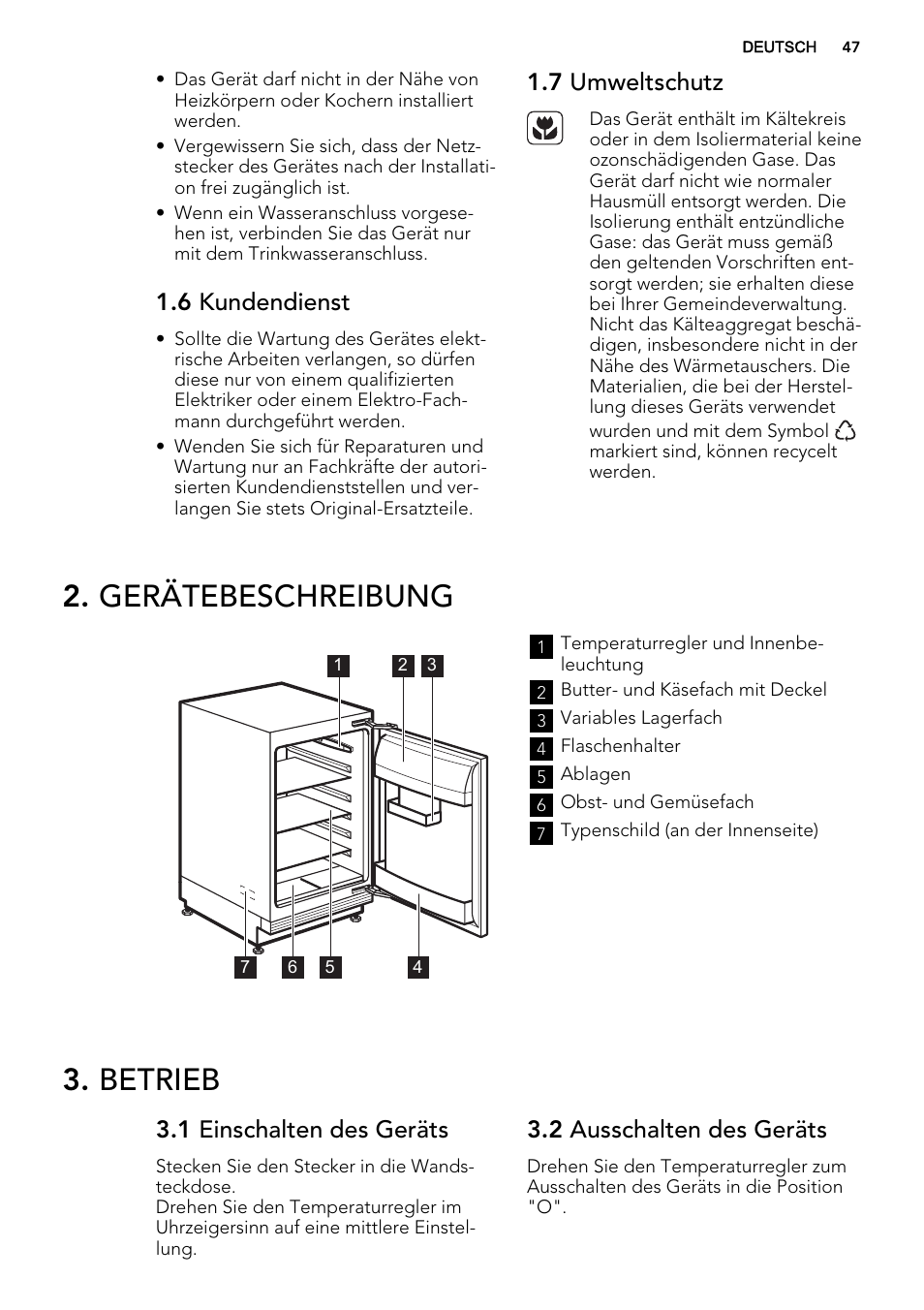 Gerätebeschreibung, Betrieb, 6 kundendienst | 7 umweltschutz, 1 einschalten des geräts, 2 ausschalten des geräts | AEG SKS58200F0 User Manual | Page 47 / 60