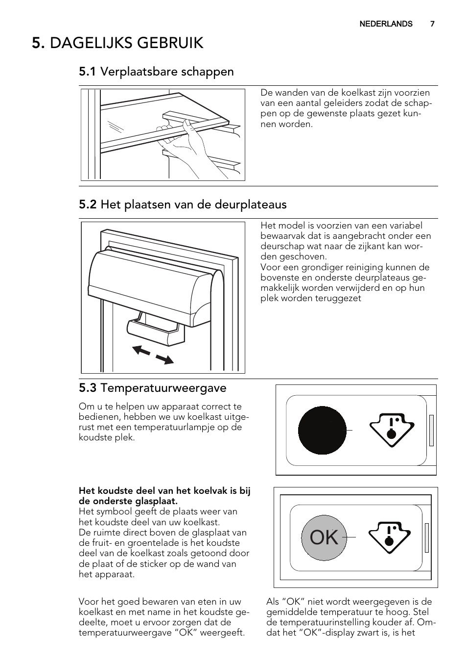 Dagelijks gebruik | AEG SKS58200F0 User Manual | Page 7 / 60