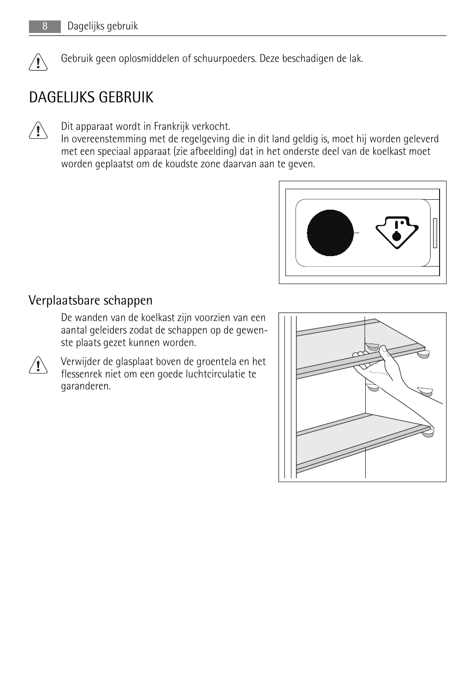 Dagelijks gebruik, Verplaatsbare schappen | AEG SKS58800F0 User Manual | Page 8 / 64