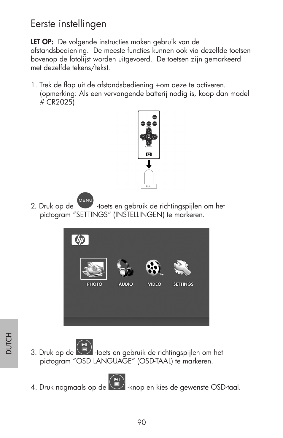 Eerste instellingen | HP df750 Rahmen für Digitalbilder User Manual | Page 92 / 116