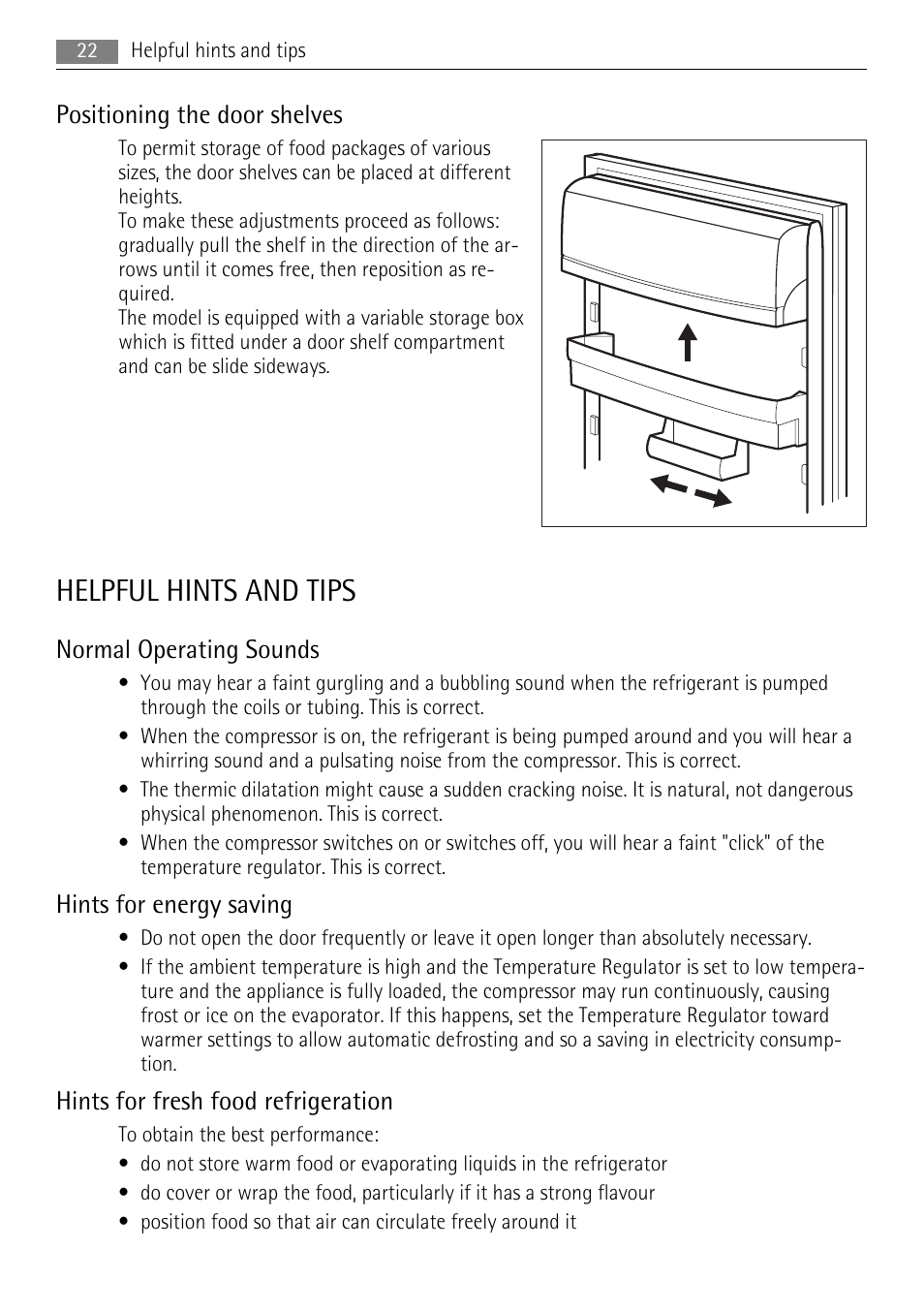 Helpful hints and tips, Positioning the door shelves, Normal operating sounds | Hints for energy saving, Hints for fresh food refrigeration | AEG SKS58800X0 User Manual | Page 22 / 60