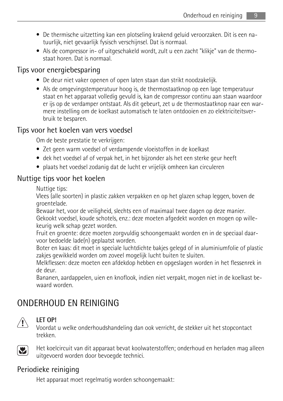 Onderhoud en reiniging, Tips voor energiebesparing, Tips voor het koelen van vers voedsel | Nuttige tips voor het koelen, Periodieke reiniging | AEG SKS58800X0 User Manual | Page 9 / 60