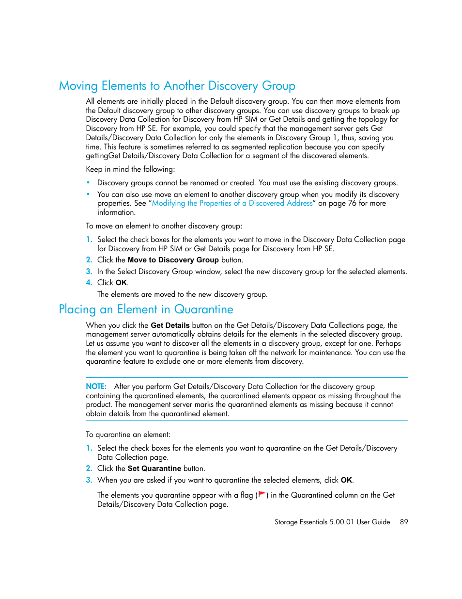 Moving elements to another discovery group, Placing an element in quarantine | HP Storage Essentials NAS Manager Software User Manual | Page 119 / 702