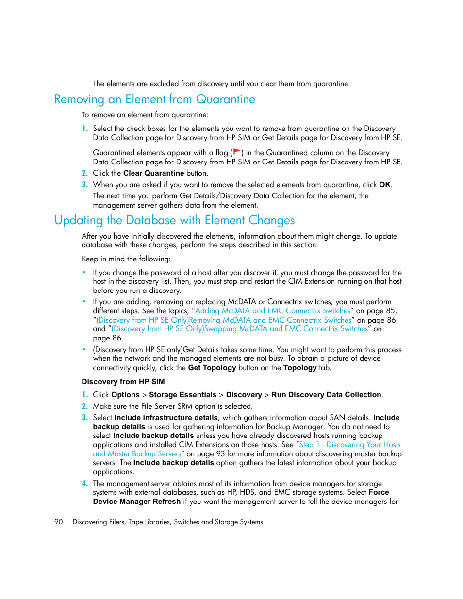 Removing an element from quarantine, Updating the database with element changes, Discovery from hp sim | HP Storage Essentials NAS Manager Software User Manual | Page 120 / 702