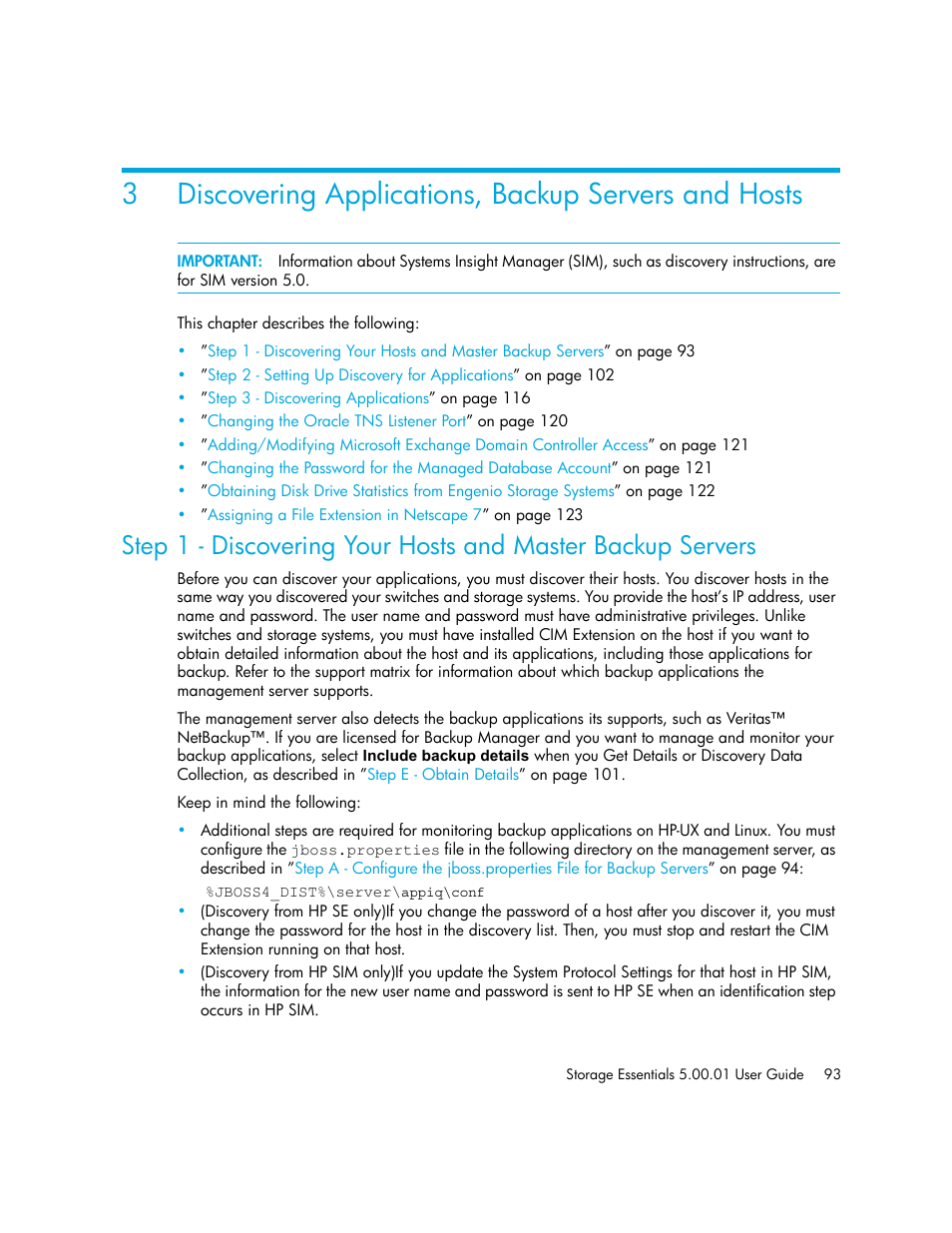 Discovering applications, backup servers and hosts, Discovering, Applications, backup servers and hosts | Step 1 - discovering your hosts, And master backup servers | HP Storage Essentials NAS Manager Software User Manual | Page 123 / 702