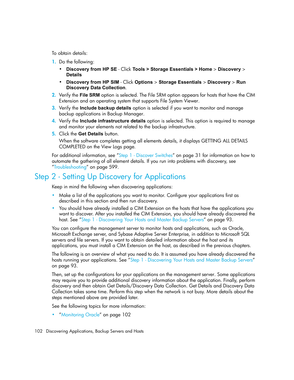 Step 2 - setting up discovery for applications | HP Storage Essentials NAS Manager Software User Manual | Page 132 / 702