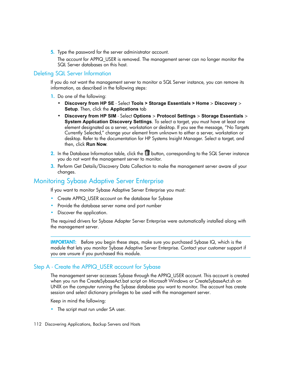 Deleting sql server information, Monitoring sybase adaptive server enterprise, Step a - create the appiq_user account for sybase | HP Storage Essentials NAS Manager Software User Manual | Page 142 / 702