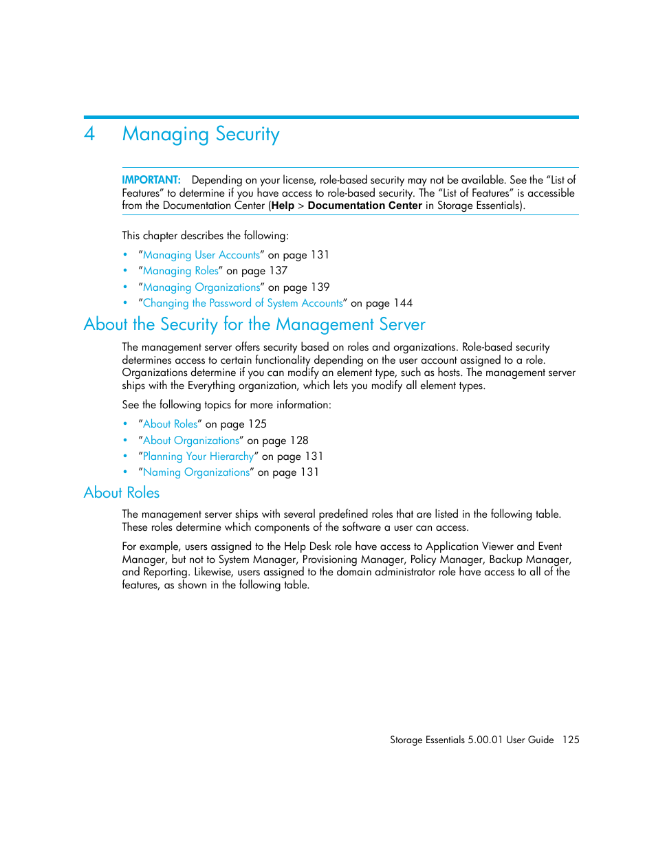 Managing security, 4 managing security, About the security for the management server | About roles, Managing, Security, About the security for the, Management server, 4managing security | HP Storage Essentials NAS Manager Software User Manual | Page 155 / 702