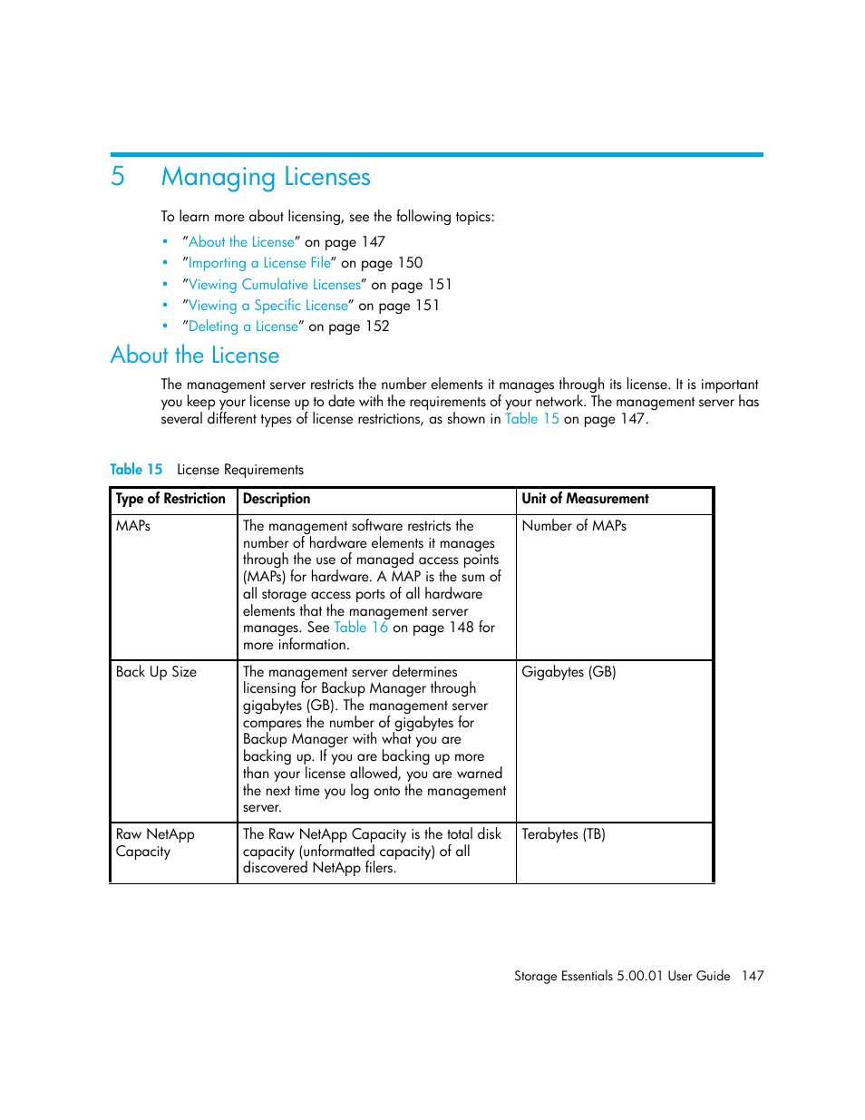 Managing licenses, 5 managing licenses, About the license | 15 license requirements, 5managing licenses | HP Storage Essentials NAS Manager Software User Manual | Page 177 / 702