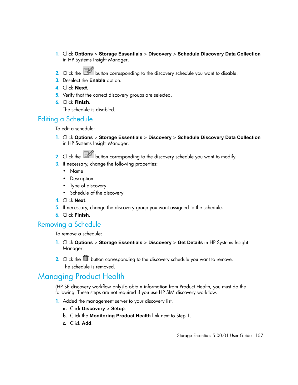 Editing a schedule, Removing a schedule, Managing product health | HP Storage Essentials NAS Manager Software User Manual | Page 187 / 702