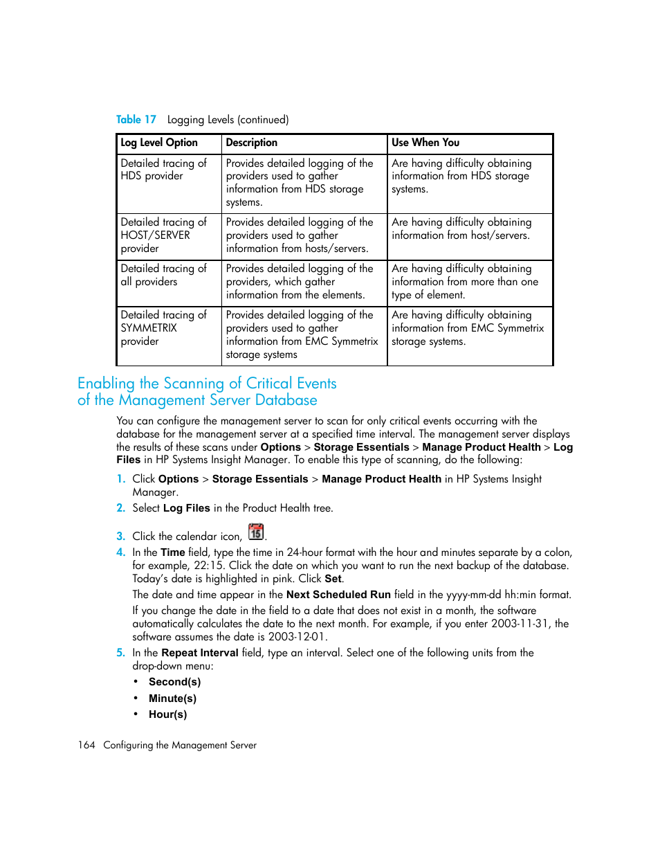 Enabling the scanning of critical events, Of the management server database, Enabling the scanning of critical events of the | Management server database | HP Storage Essentials NAS Manager Software User Manual | Page 194 / 702