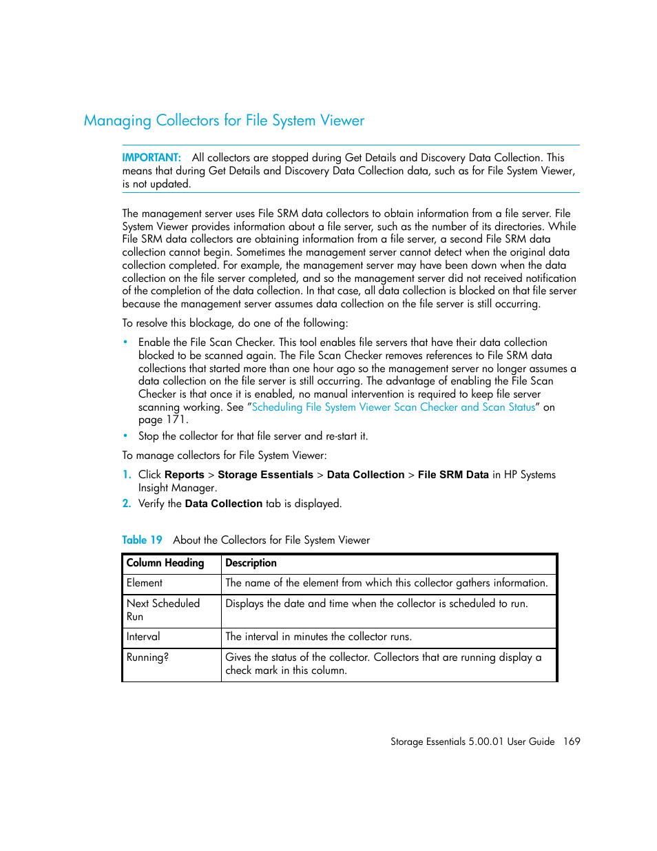 Managing collectors for file system viewer, 19 about the collectors for file system viewer | HP Storage Essentials NAS Manager Software User Manual | Page 199 / 702