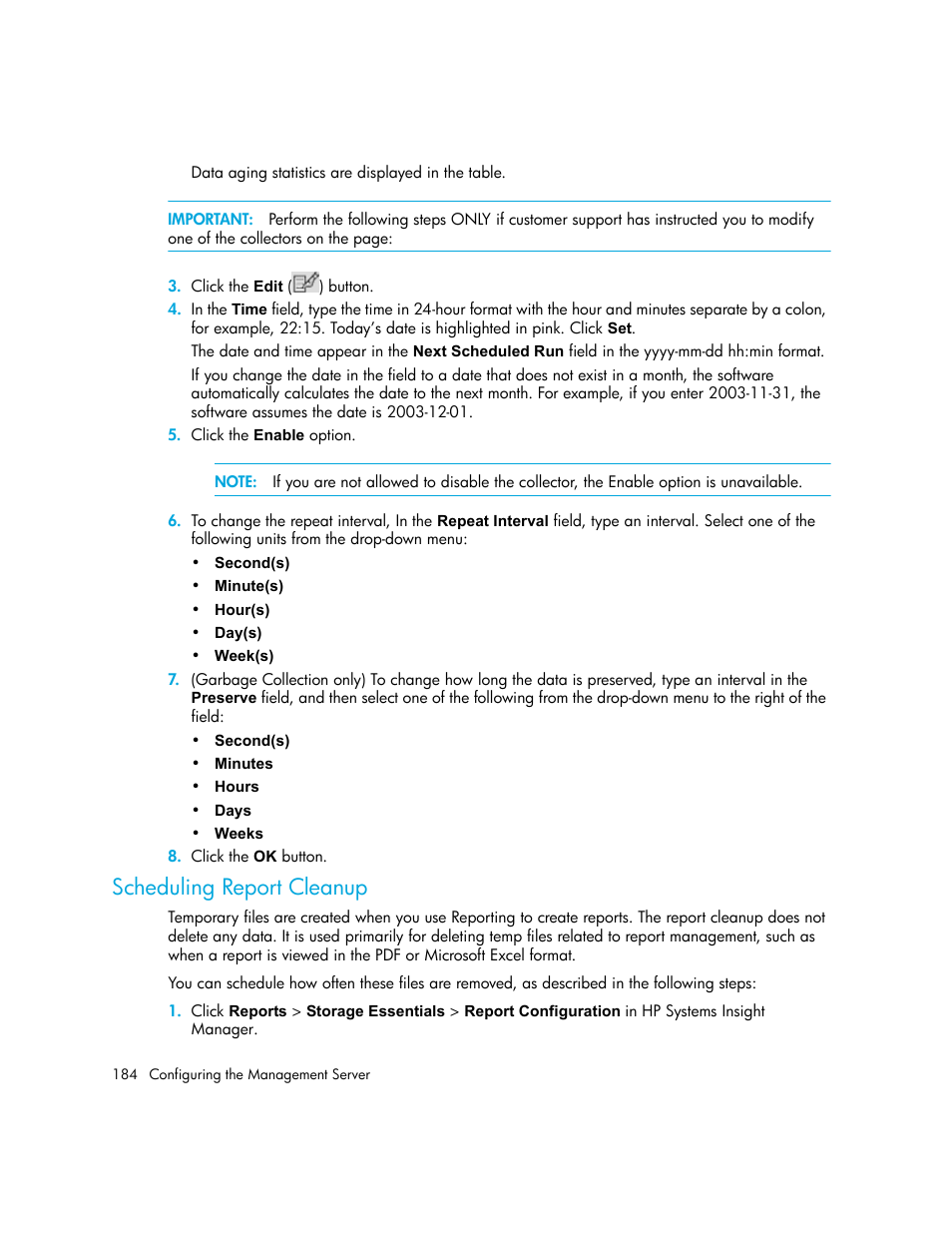 Scheduling report cleanup | HP Storage Essentials NAS Manager Software User Manual | Page 214 / 702