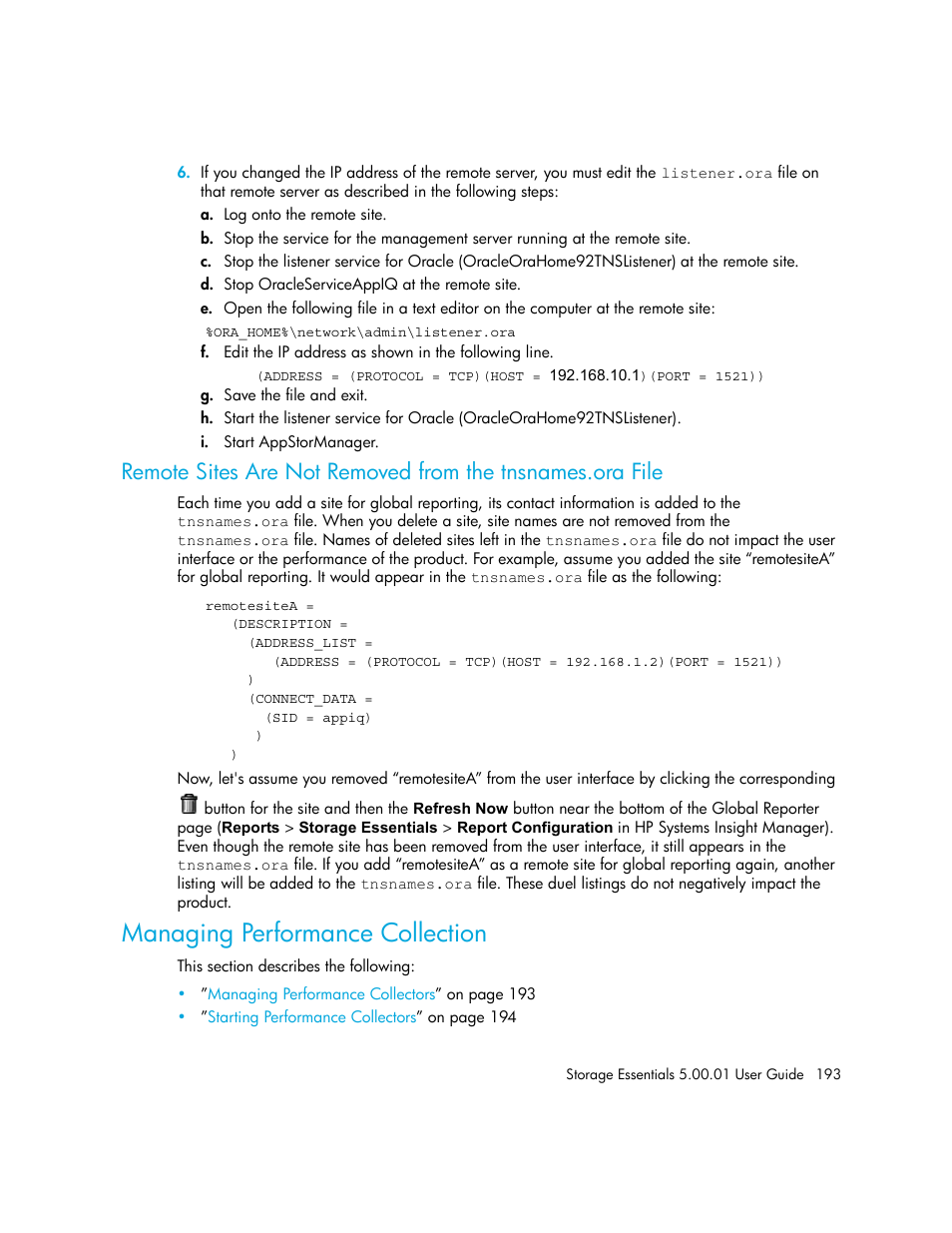 Managing performance collection, Remote sites are, Not removed from the tnsnames.ora file | HP Storage Essentials NAS Manager Software User Manual | Page 223 / 702