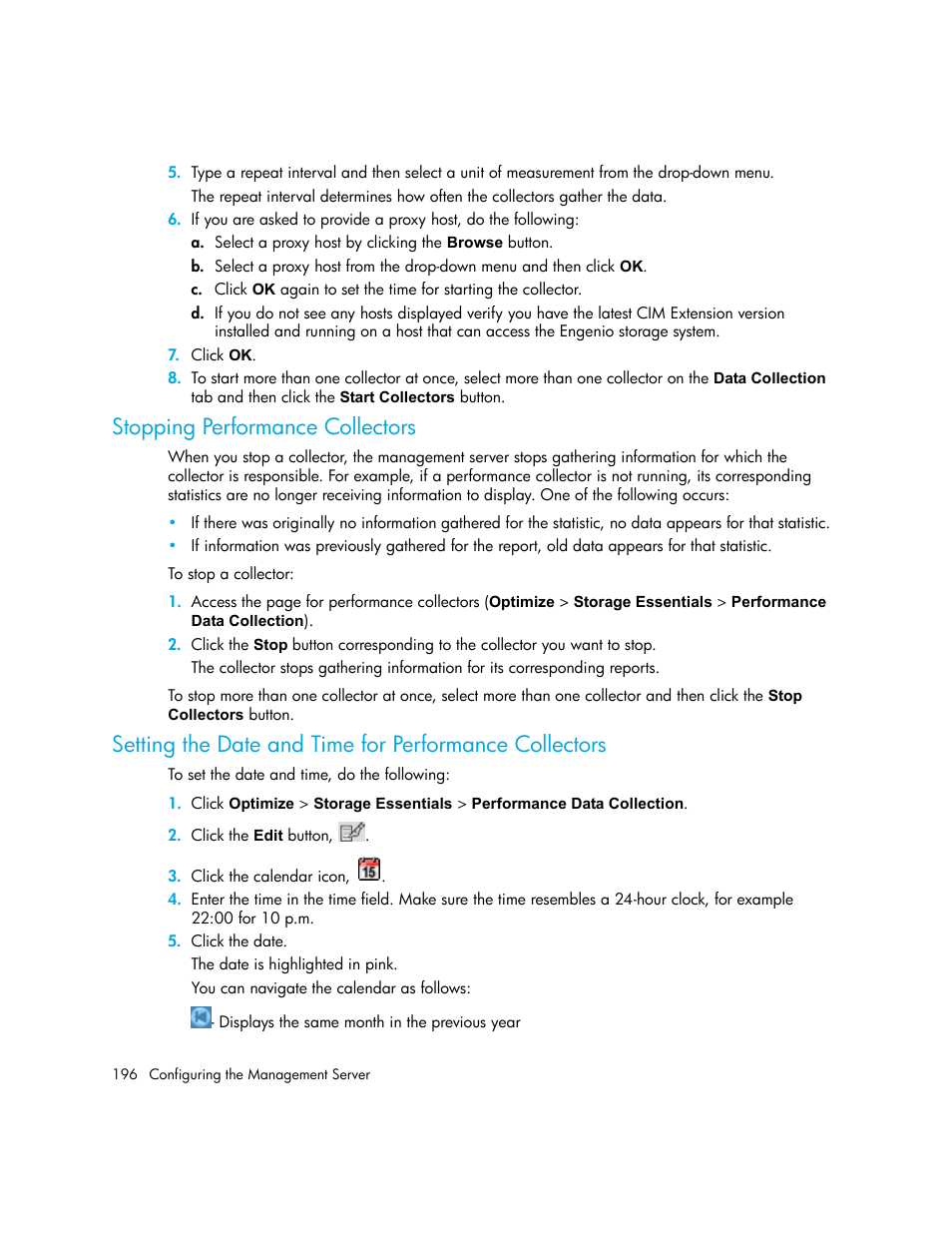 Stopping performance collectors, Setting the date and time for performance, Collectors | Setting the date and time for, Performance collectors, Stopping performance | HP Storage Essentials NAS Manager Software User Manual | Page 226 / 702