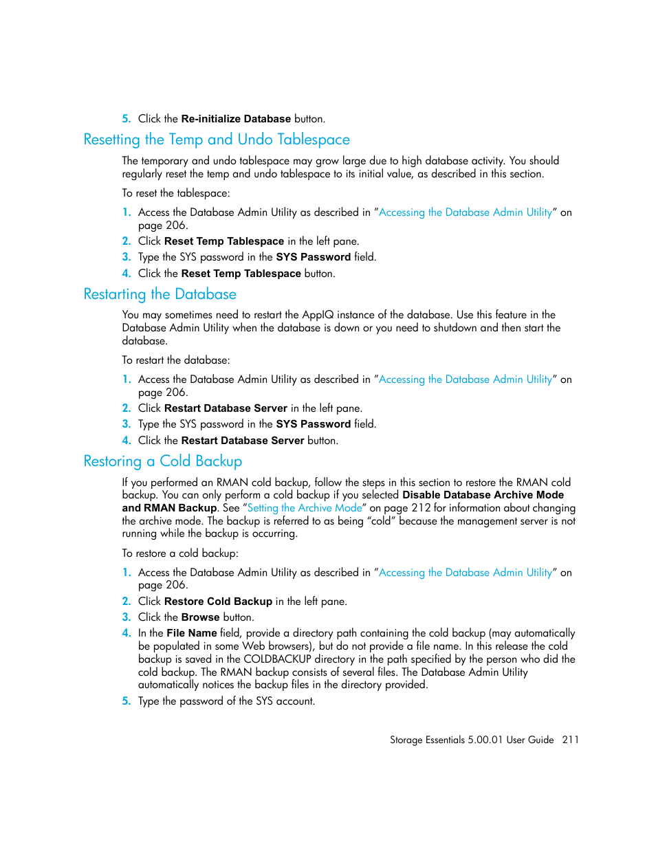 Resetting the temp and undo tablespace, Restarting the database, Restoring a cold backup | HP Storage Essentials NAS Manager Software User Manual | Page 241 / 702