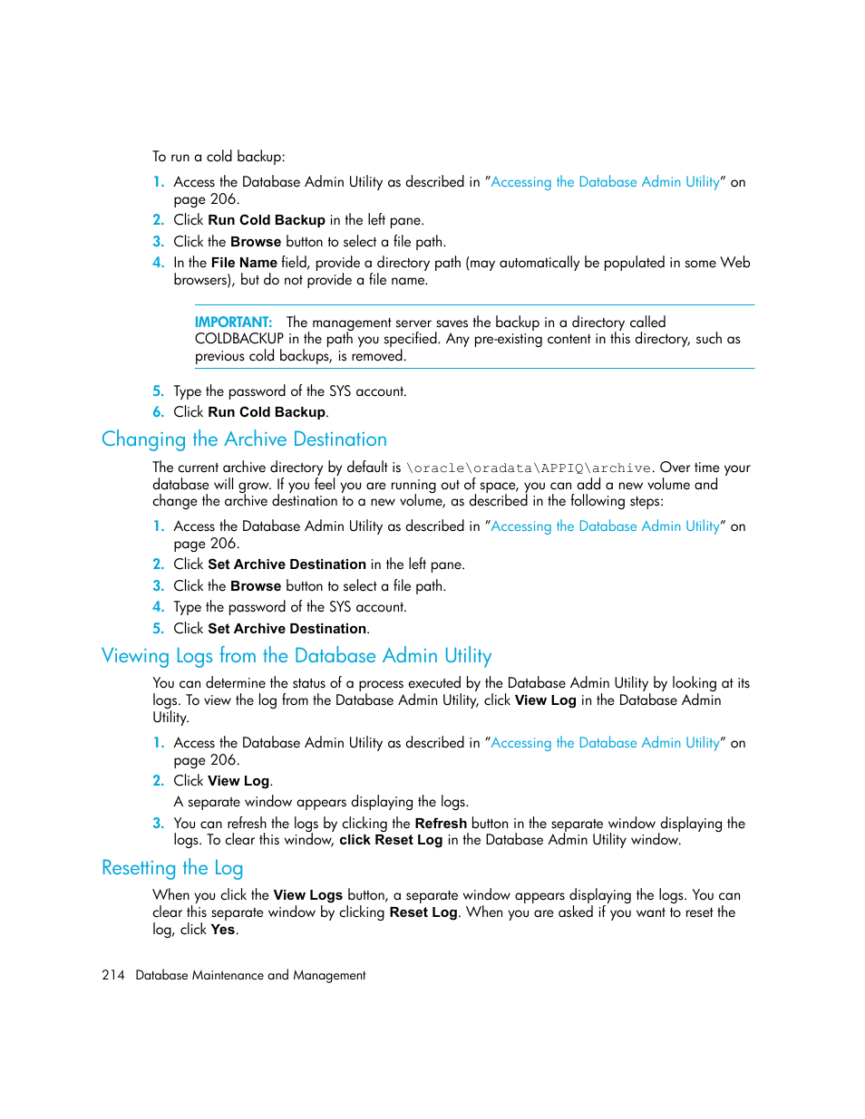 Changing the archive destination, Viewing logs from the database admin utility, Resetting the log | HP Storage Essentials NAS Manager Software User Manual | Page 244 / 702