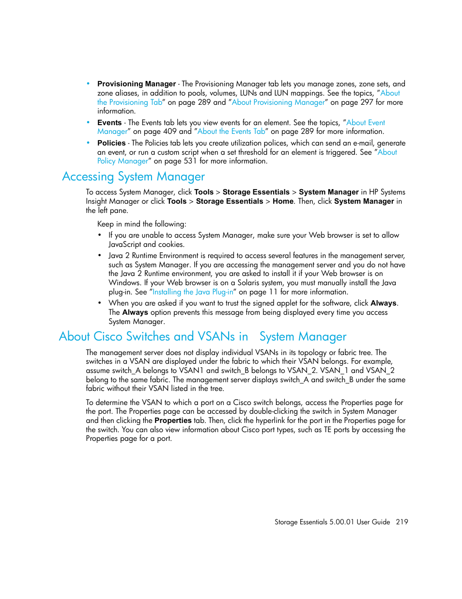 Accessing system manager, About cisco switches and vsans in system manager | HP Storage Essentials NAS Manager Software User Manual | Page 249 / 702