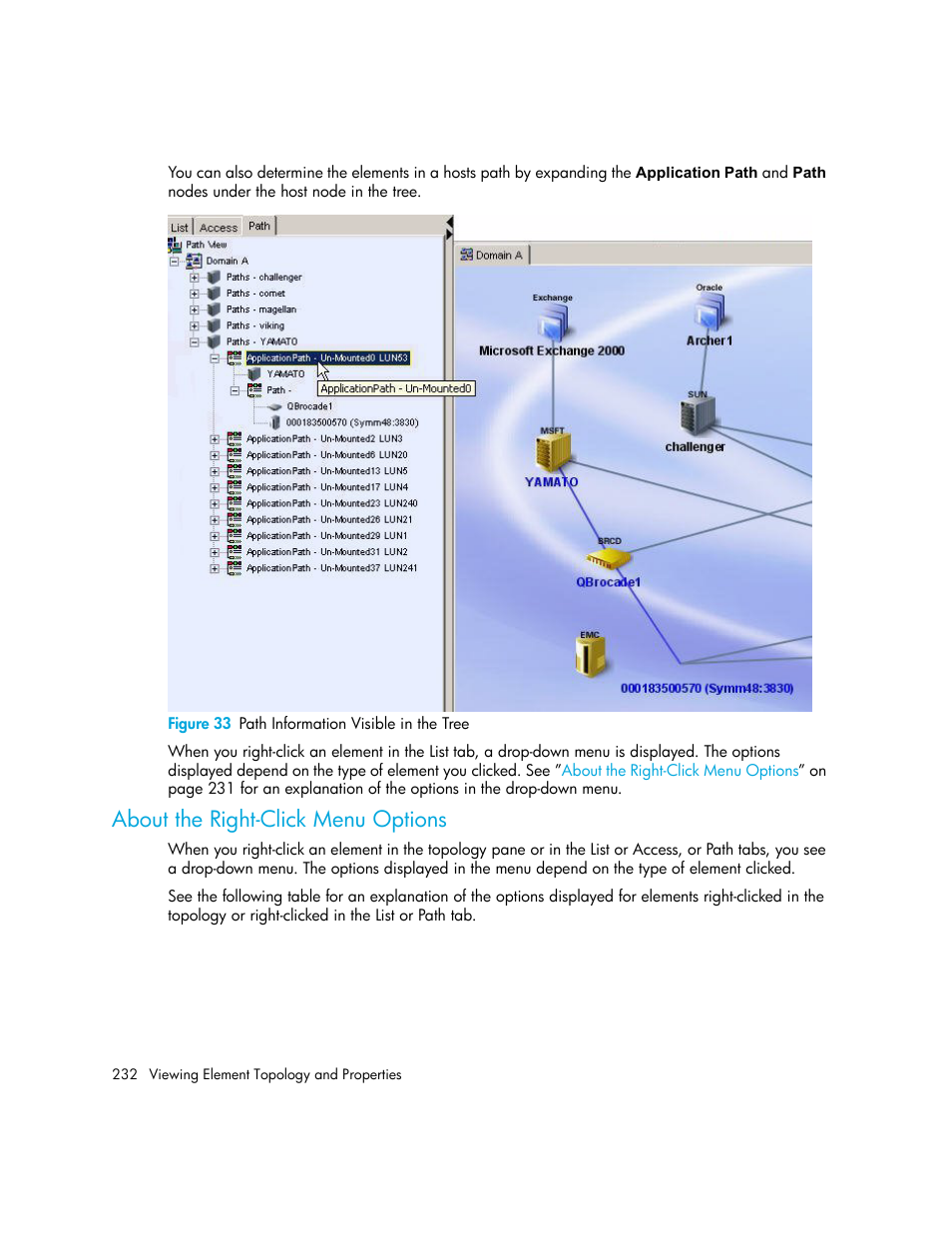 About the right-click menu options, 33 path information visible in the tree, About the right-click menu | Options, About the, Right-click menu options | HP Storage Essentials NAS Manager Software User Manual | Page 262 / 702