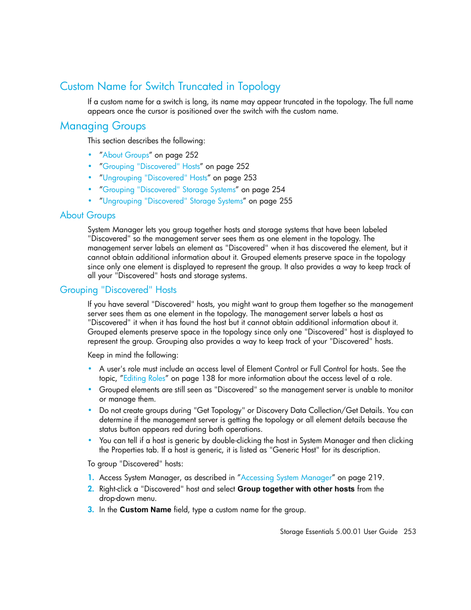 Custom name for switch truncated in topology, Managing groups, About groups | Grouping "discovered" hosts | HP Storage Essentials NAS Manager Software User Manual | Page 283 / 702