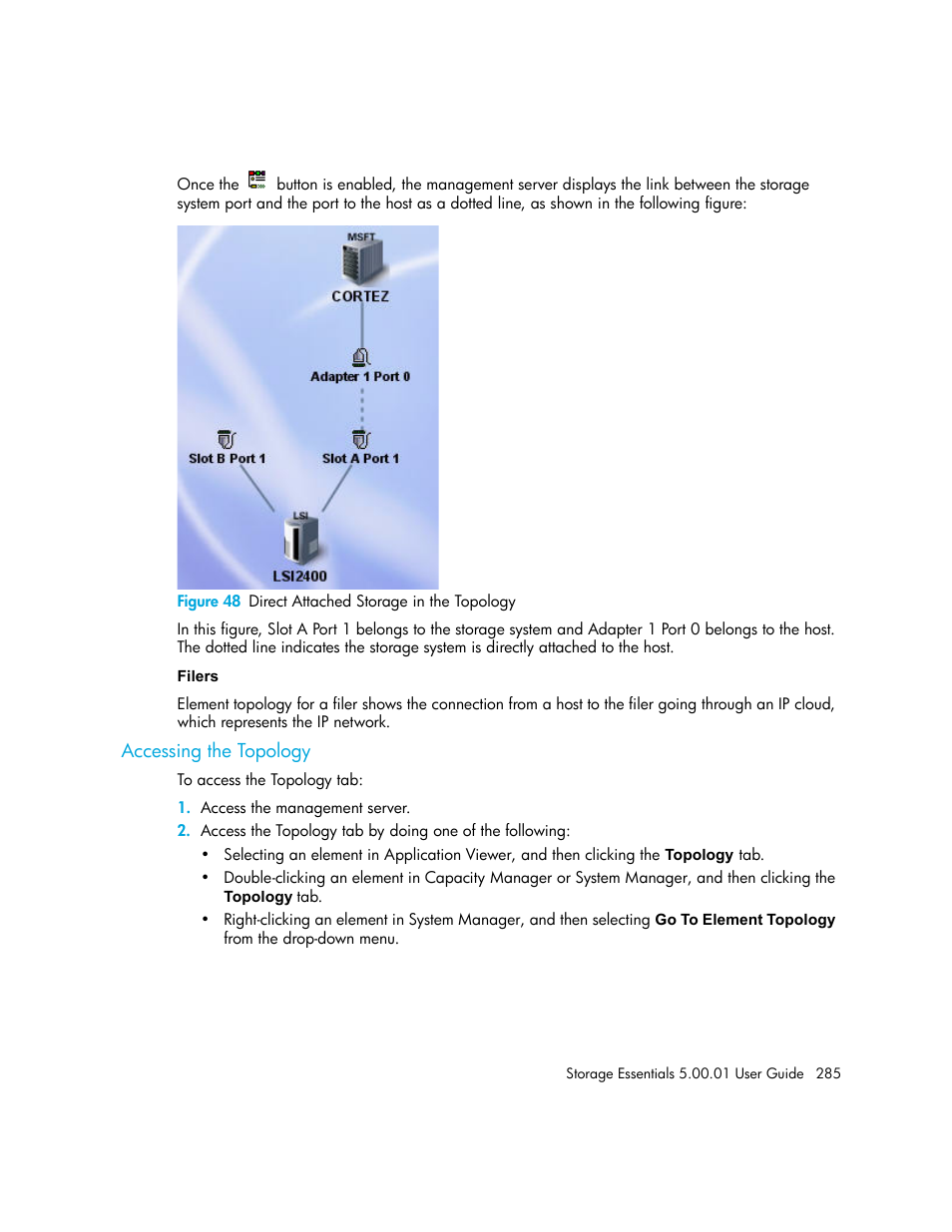 Accessing the topology, 48 direct attached storage in the topology | HP Storage Essentials NAS Manager Software User Manual | Page 315 / 702