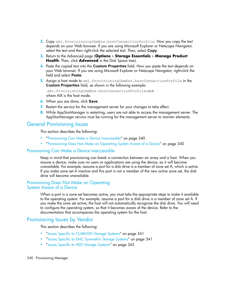 General provisioning issues, Provisioning can make a device inaccessible, Provisioning does not make an operating | System aware of a device, Provisioning issues by vendor, General provisioning, Issues | HP Storage Essentials NAS Manager Software User Manual | Page 370 / 702