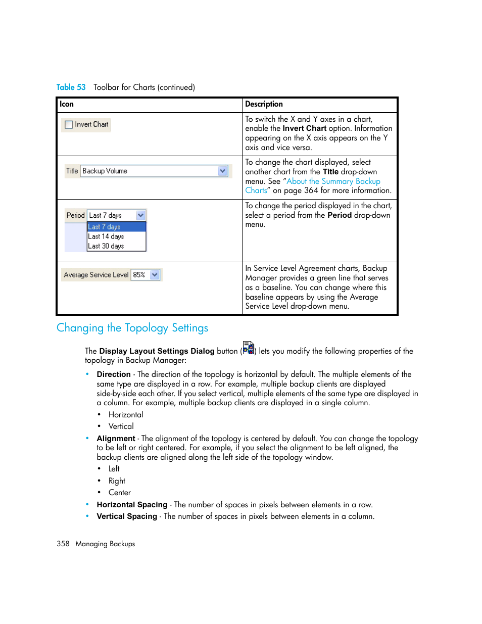 Changing the topology settings, Changing the, Topology settings | HP Storage Essentials NAS Manager Software User Manual | Page 388 / 702