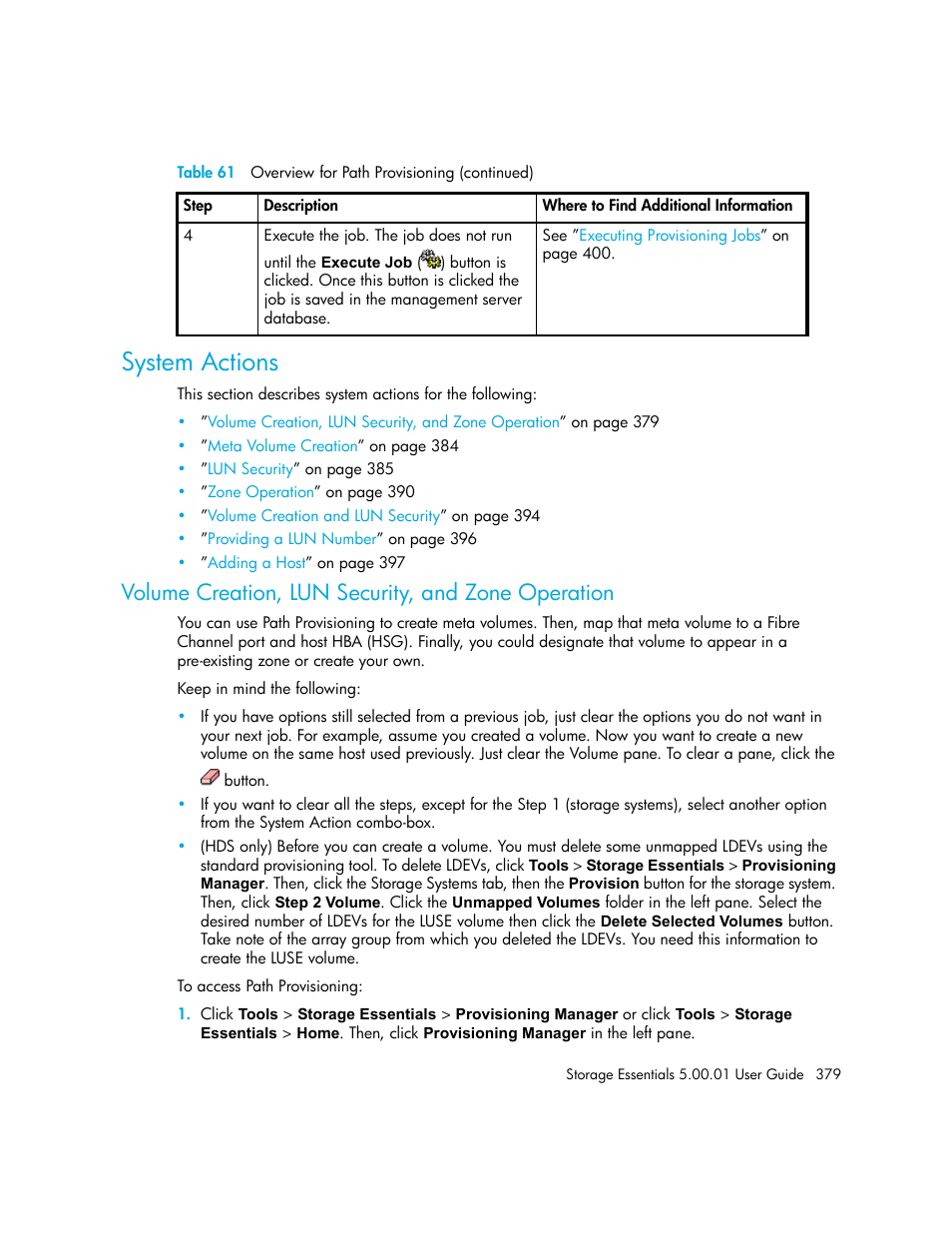 System actions, Volume creation, lun security, and zone operation, Volume creation, lun security | And zone operation | HP Storage Essentials NAS Manager Software User Manual | Page 409 / 702