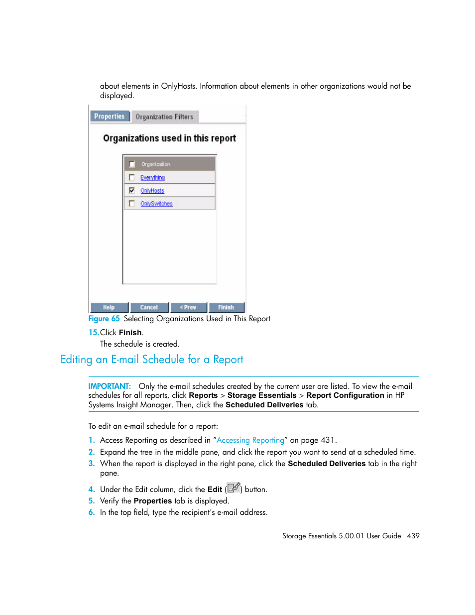 Editing an e-mail schedule for a report, 65 selecting organizations used in this report, Editing an e-mail | Schedule for a report | HP Storage Essentials NAS Manager Software User Manual | Page 469 / 702