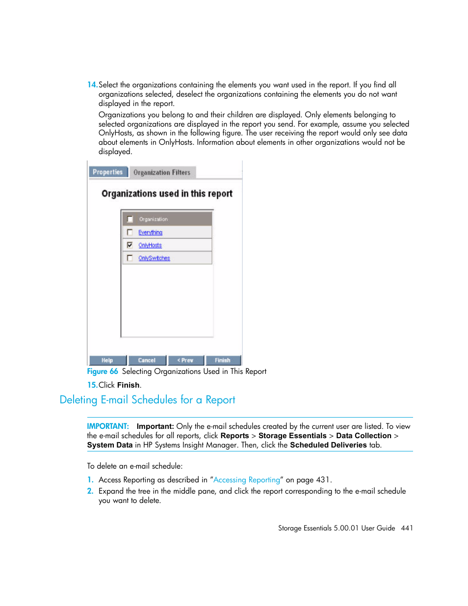 Deleting e-mail schedules for a report, 66 selecting organizations used in this report | HP Storage Essentials NAS Manager Software User Manual | Page 471 / 702