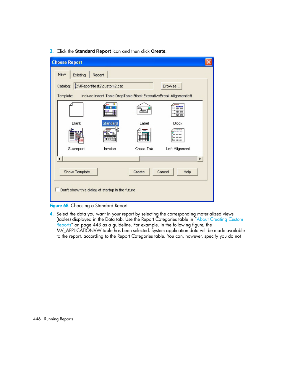 68 choosing a standard report | HP Storage Essentials NAS Manager Software User Manual | Page 476 / 702