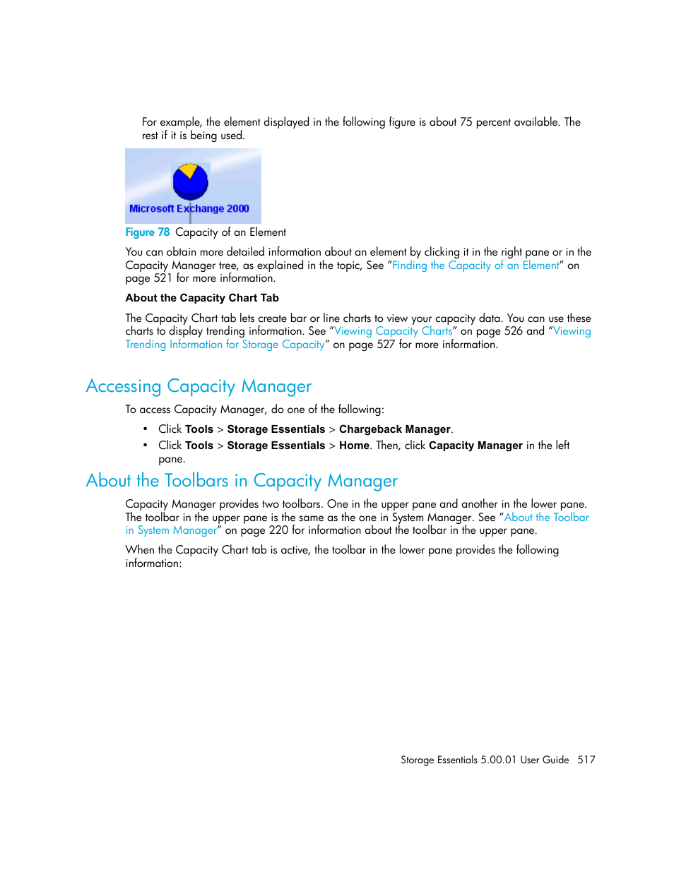 Accessing capacity manager, About the toolbars in capacity manager, 78 capacity of an element | HP Storage Essentials NAS Manager Software User Manual | Page 547 / 702