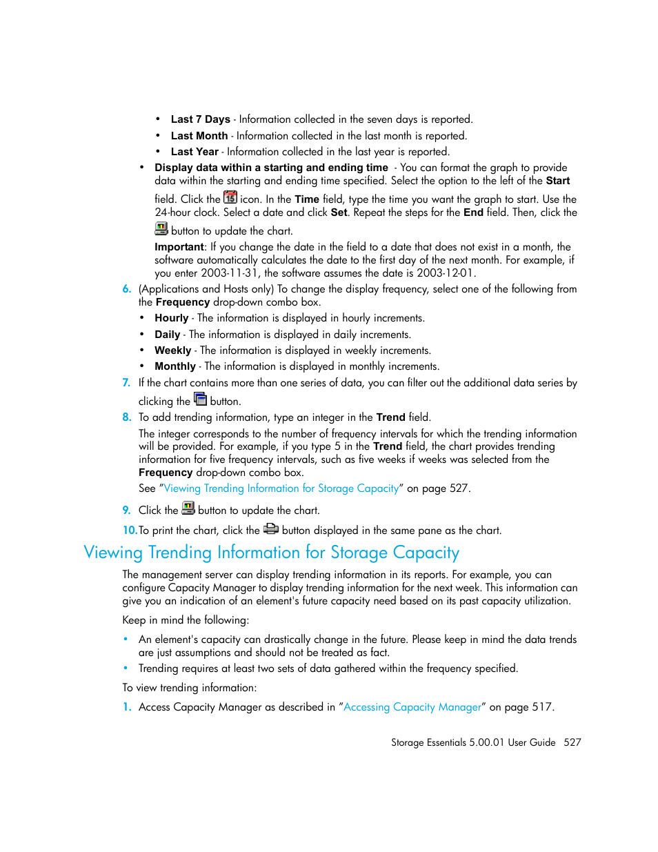 Viewing trending information for storage capacity, Viewing, Trending information for storage capacity | Viewing trending information for, Storage capacity | HP Storage Essentials NAS Manager Software User Manual | Page 557 / 702
