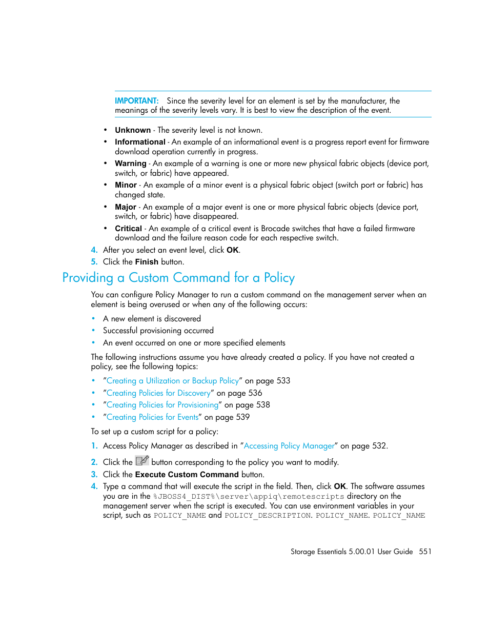 Providing a custom command for a policy | HP Storage Essentials NAS Manager Software User Manual | Page 581 / 702