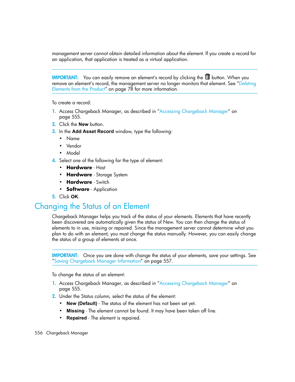 Changing the status of an element | HP Storage Essentials NAS Manager Software User Manual | Page 586 / 702