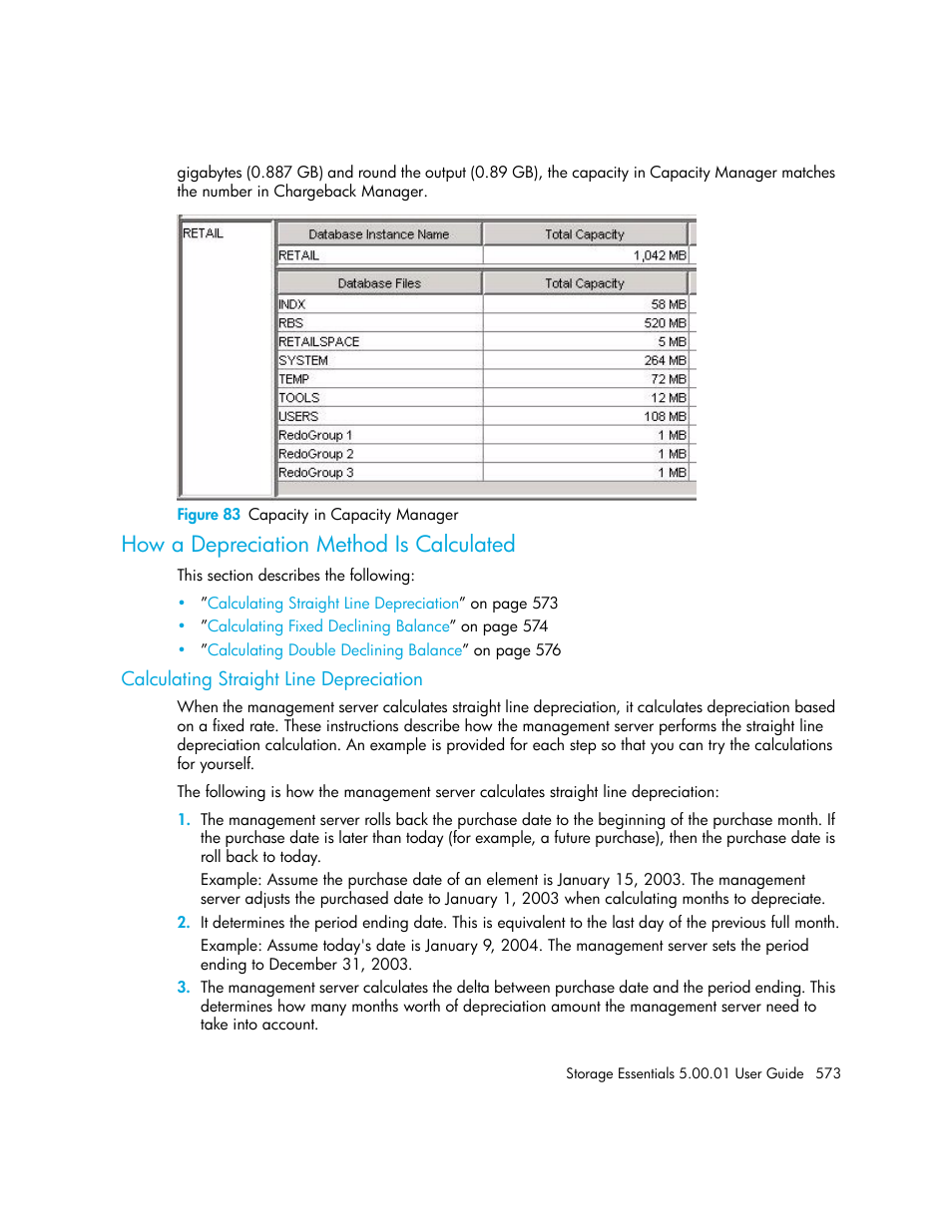 How a depreciation method is calculated, Calculating straight line depreciation, 83 capacity in capacity manager | Calculating, Straight line depreciation | HP Storage Essentials NAS Manager Software User Manual | Page 603 / 702